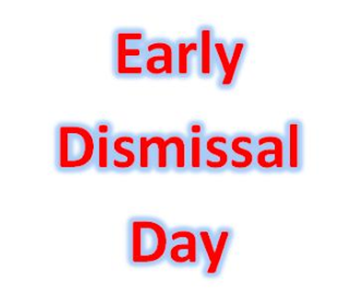 EARLY DISMISSAL