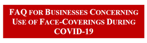 FAQ for Businesses Concerning Use of Face-Coverings During COVID-19